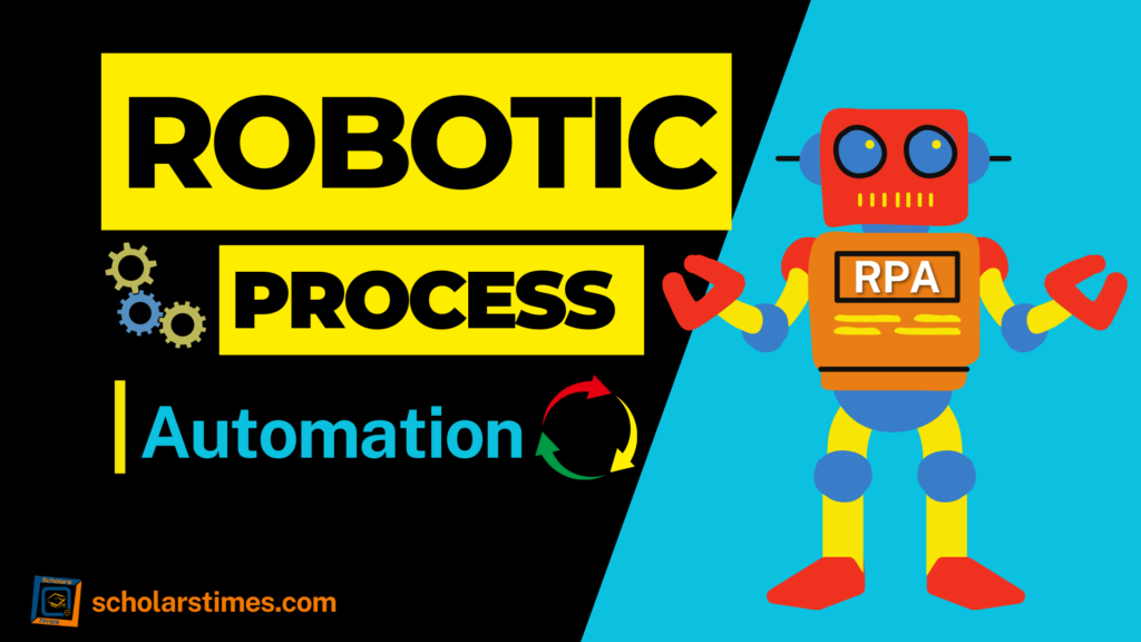 Robotic Process Automation (RPA)